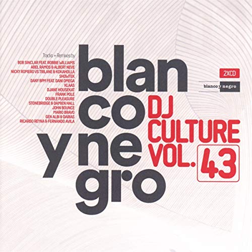 Blanco Y Negro DJ Culture Vol.43 von BLANCO Y NEGRO
