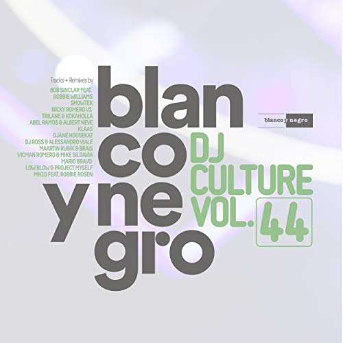 Blanco Y Negro DJ Culture Vol.44 von BLANCO Y NEGRO