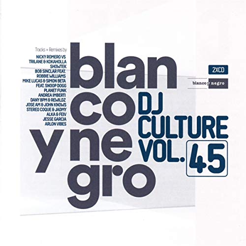 Blanco Y Negro DJ Culture Vol.45 von BLANCO Y NEGRO