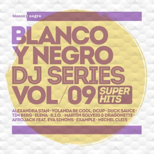 Blanco Y Negro DJ Series Vol.9 von BLANCO Y NEGRO