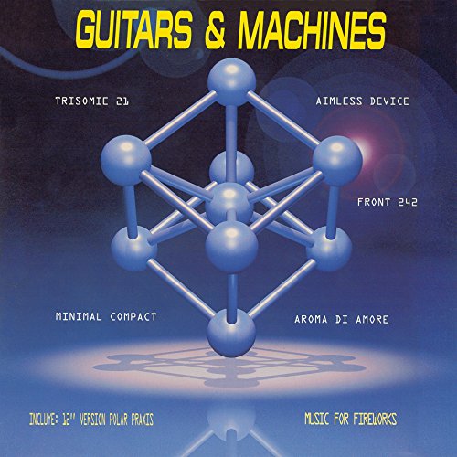 Guitars & Machines [Vinyl LP] von BLANCO Y NEGRO
