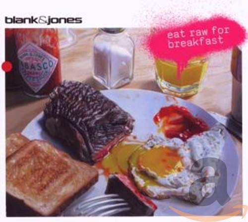 Eat Raw for Breakfast von BLANK & JONES