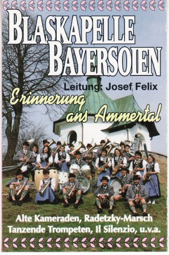 Erinnerung Ans Ammertal [Musikkassette] [Musikkassette] von BLASKAPELLE BAD BAYERSOIEN