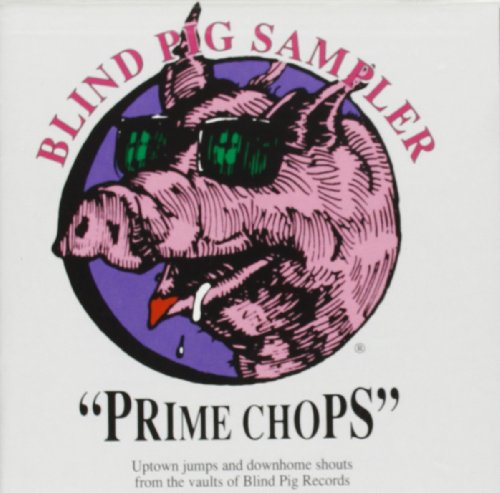 Prime Chops von BLIND PIG RECORDS