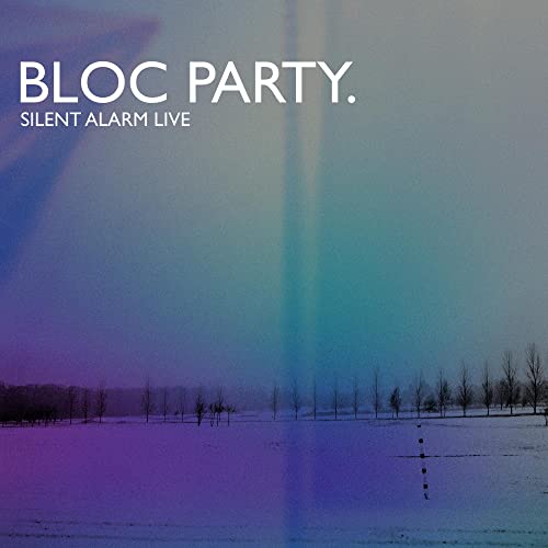 Silent Alarm Live Silent Alarm Live von BLOC PARTY
