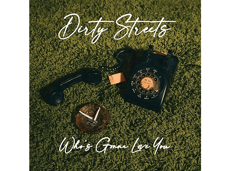 Dirty Streets - WHOS GONNA LOVE YOU (CD) von BLUE ELAN