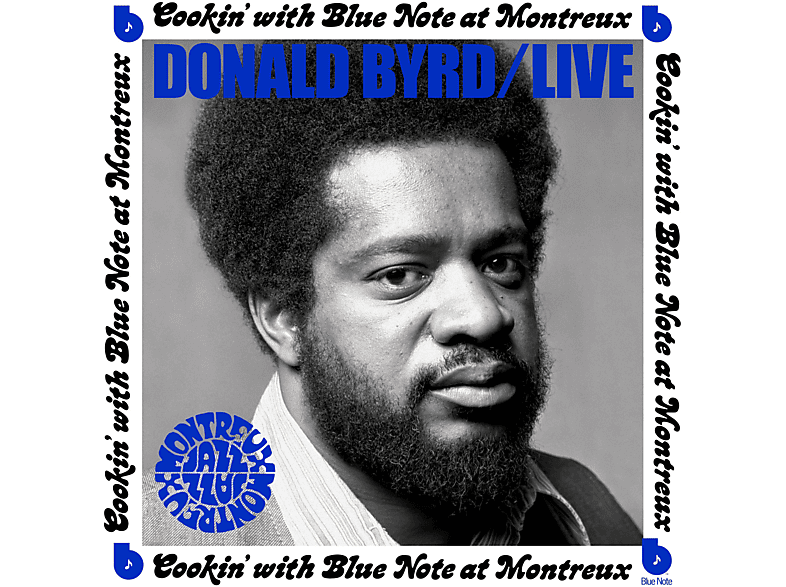 Donald Byrd - Live: Cookin' with Blue Note at Montreux (Vinyl) von BLUE NOTE