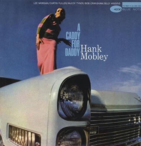 HANK MOBLEY LP, A CADDY FOR DADDY (US ISSUE NEW VINYL) von BLUE NOTE