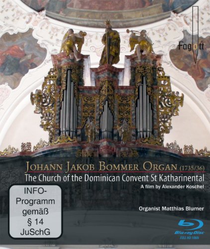 Johann Jakob Bommer-Orgel - Die Kirche des Dominikanerinnen-Klosters St. Katharinental [Blu-ray] von BLUMER,MATTHIAS