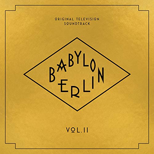 Babylon Berlin Vol.2 (Original Television Soundtrack) von BMG RIGHTS MANAGEMENT