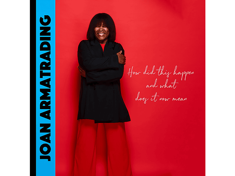 Joan Armatrading - How Did This Happen What Does It Now Mean (LP) (Vinyl) von BMG RIGHTS MGMT GMBH