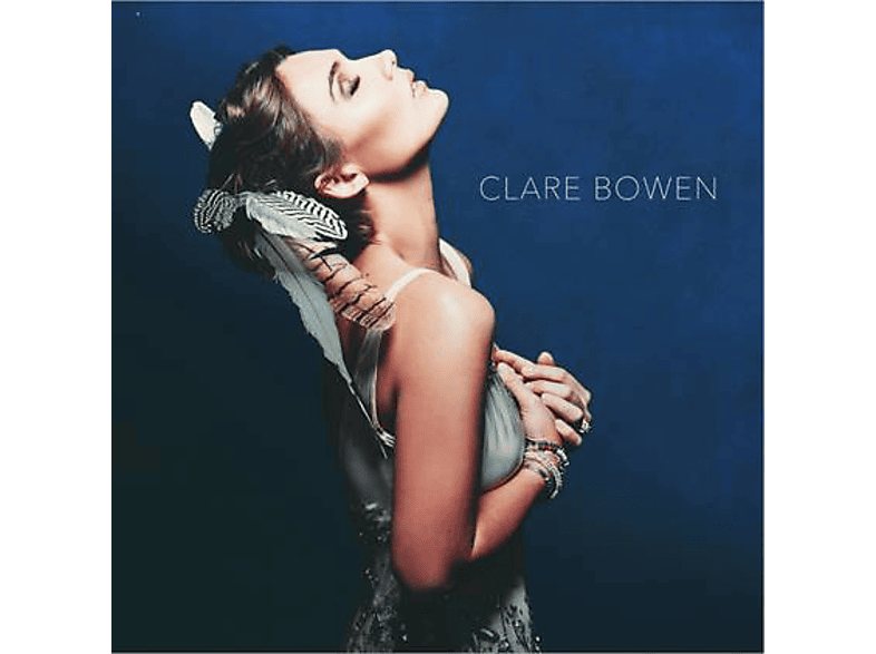 Clare Bowen - (CD) von BMG RIGHTS