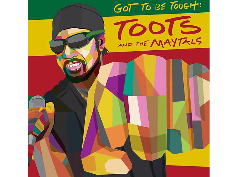 Toots & The Maytals - Got To Be Tough (CD) von BMG RIGHTS