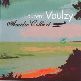 Amélie Colbert - CD Single - Laurent Voulzy von BMG