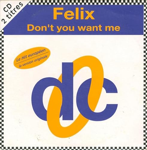 Don't you want me - CD Single Card Sleeve- FELIX von BMG