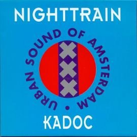 NIGHTTRAIN KADOC Urban sound of Amsterdam- CD single Card Sleeve von BMG