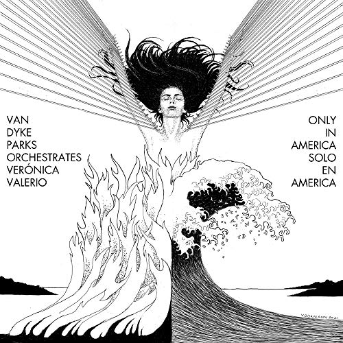 Van Dyke Parks orchestrates Verónica Valerio: Only in America [Vinyl 10-Inch] von BMG