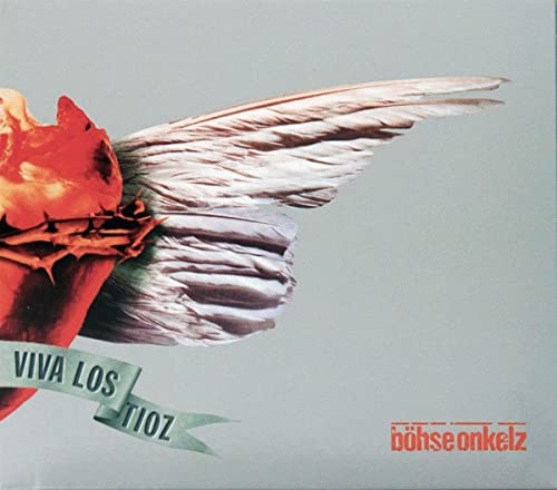 Viva Los Tioz Viva Los Tioz von BÖHSE ONKELZ