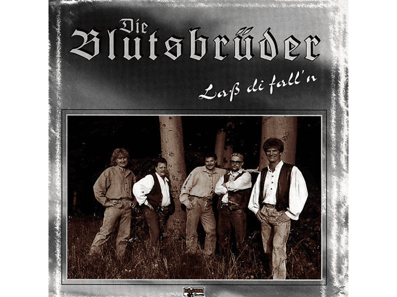 Die Blutsbrüder - Laß Di' Fall'n (CD) von BOGNER