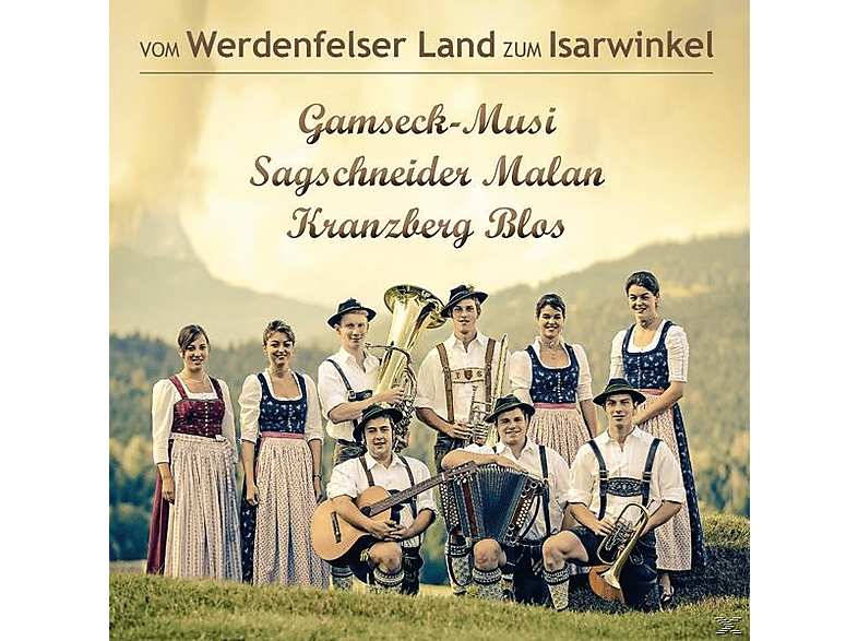 Gamseck-musi, Sagschneider Malan, Kranzberg Blas - Vom Werdenfelserland Zum Isarwinkel (CD) von BOGNER