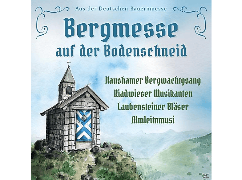 Haushamer Bergwachtgsang - Messe (CD) von BOGNER