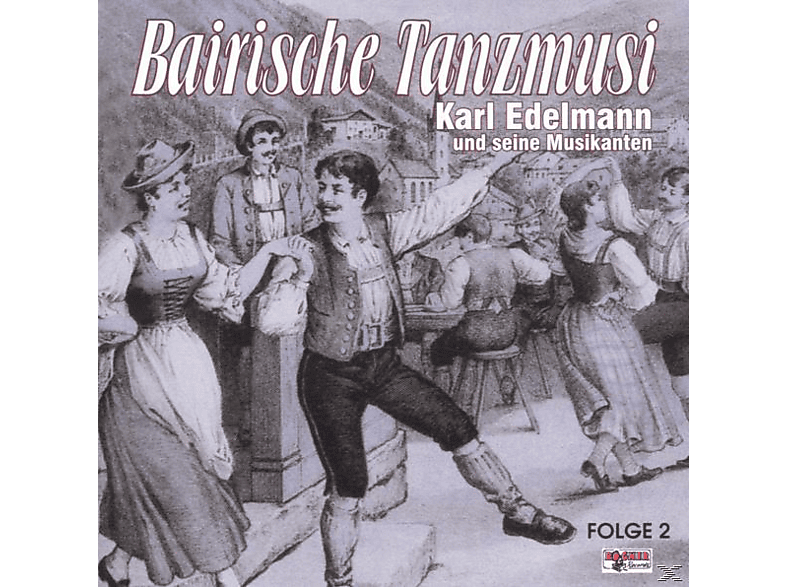 Karl Edelmann - Bairische Tanzmusi 2 (CD) von BOGNER