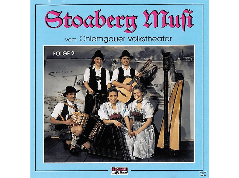 Stoaberg Musi - Vom Chiemgauer Volkstheater,folge 2 (CD) von BOGNER