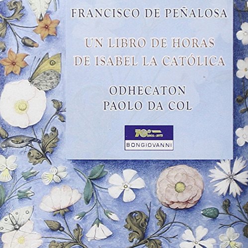 Un Libro de Horas de Isabel la Catolica von BONGIOVANNI