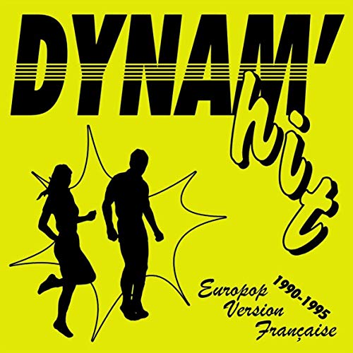 Dynam'Hit-Europop Version Française-1990/?1995 [Vinyl LP] von BORN BAD