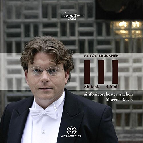 Bruckner: Sinfonie Nr. 3 d-Moll (Urfassung 1873) von BOSCH,MARCUS/SINFONIEORCHESTER AACHEN