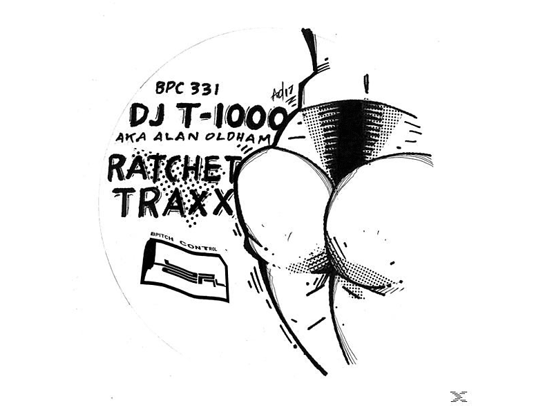 Alan Oldham, Dj T-1000 - Ratchet Traxx EP (Vinyl) von BPITCH CON