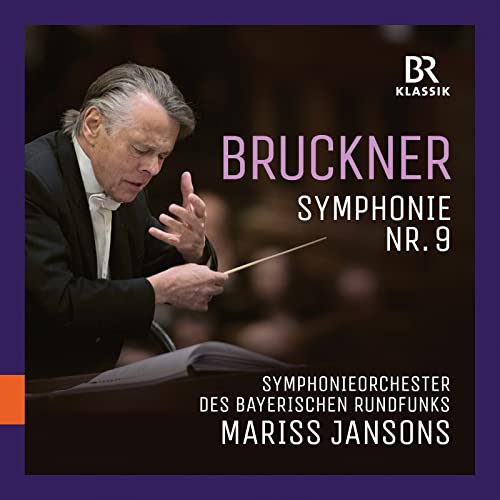 Bruckner: Sinfonie 9 von BR KLASSIK