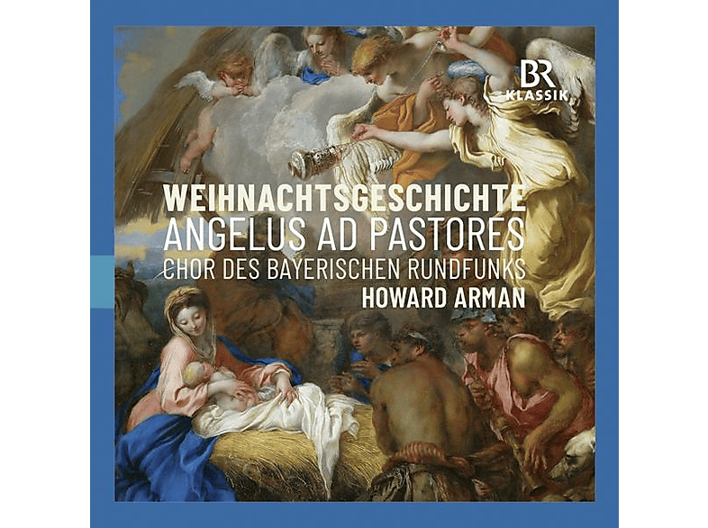 Chor Des Bayerischen Rundfunks Howard Arman - Weihnachtsgeschichte (CD) von BR-KLASSIK