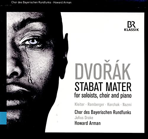 DVORÁK - STABAT MATER Fassung von 1876 für Soli, Chor und Klavier, op. 58 von BR KLASSIK