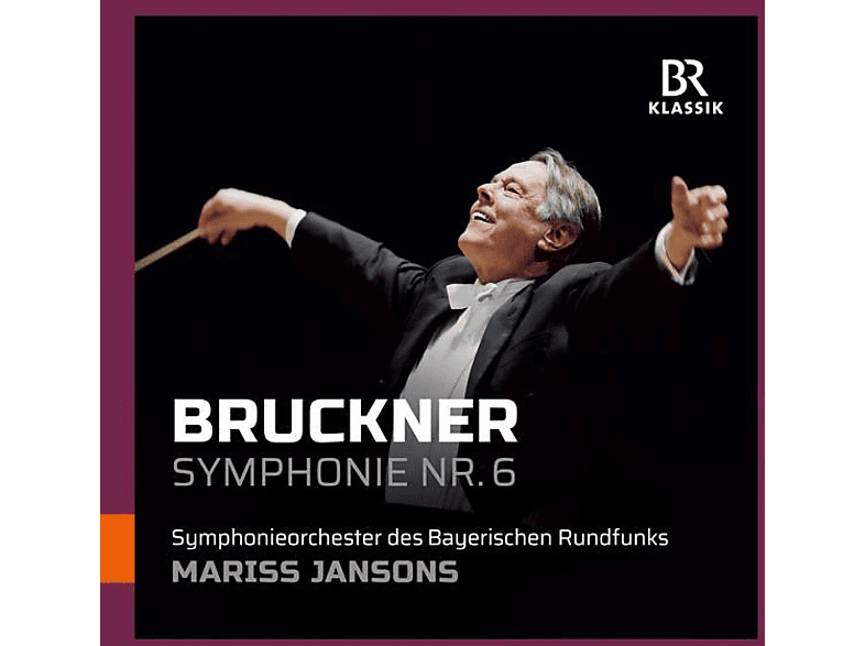 Maris/symphonieorchester Des Br Jansons - Sinfonie 6 A-Dur (CD) von BR-KLASSIK