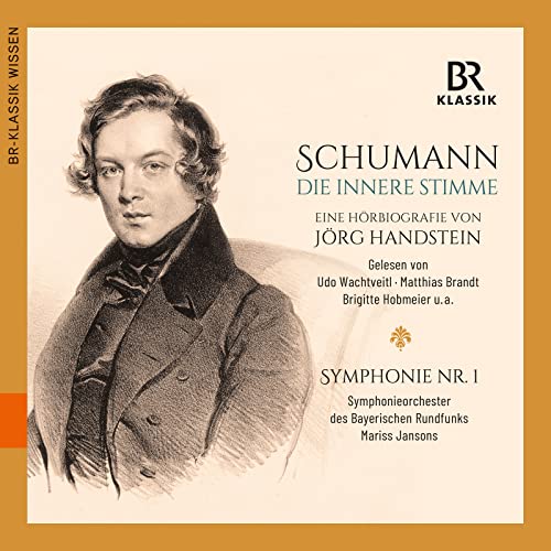 Robert Schumann - Die Innere Stimme (Hörbiografie) von BR KLASSIK