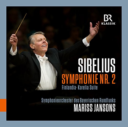 Sibelius: Symphonie Nr. 2, Finlandia, Karelia-Suite von BR KLASSIK