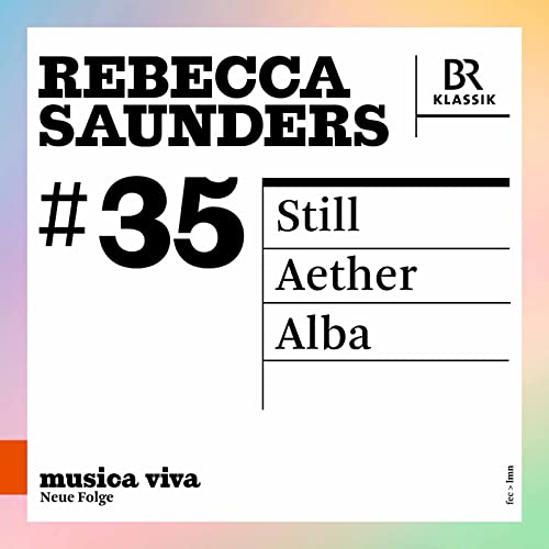 Still - Aether - Alba (Musica Viva #35) von BR KLASSIK