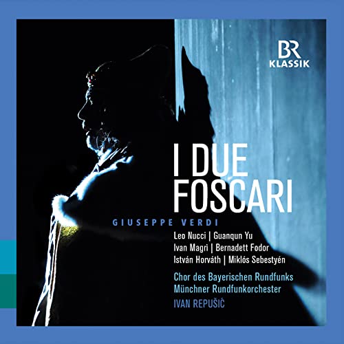 Verdi: I Due Foscari [2 CDs] von BR KLASSIK