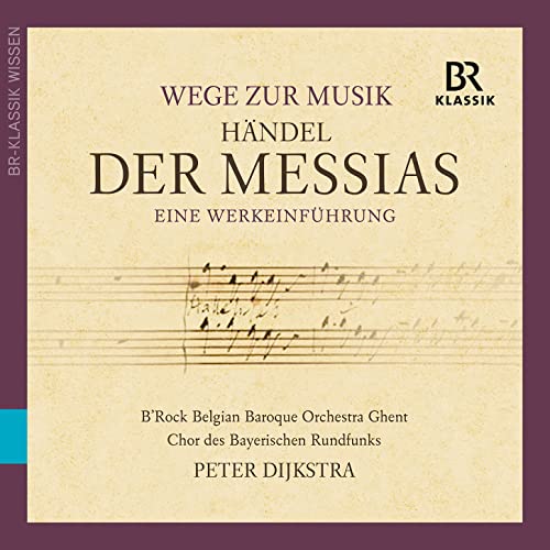Wege zur Musik-Händel: der Messias von BR KLASSIK