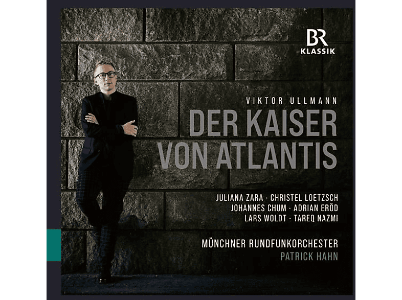 Zara/Loetzsch/Nazmi/Hahn/Münchner Rundfunkorch. - DER KAISER VON ATLANTIS (CD) von BR-KLASSIK