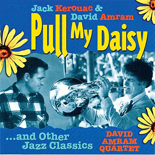 Pull My Daisy...and Other Jazz Classics Pull My Daisy...and Other Jazz Classics von BRIDGE