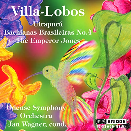 Uirapuru/ Bachianas Brasileiras No. 4/ The Emperor Jones von BRIDGE