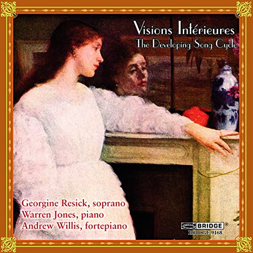 Visions Interieures-the Developing Song Cycle Visions Interieures-the Developing Song Cycle von BRIDGE
