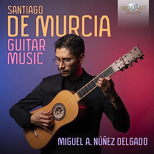 De Murcia:Guitar Music von BRILLIANT CLASSICS