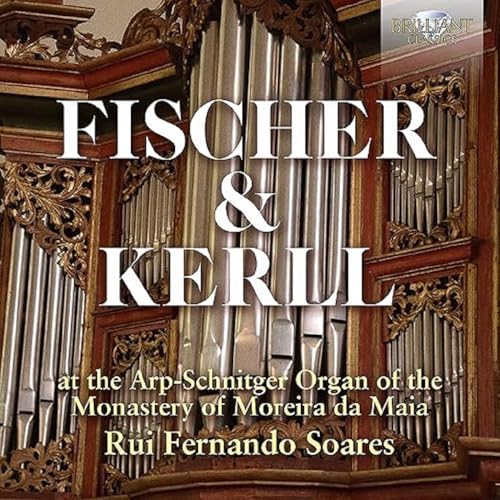 Fisher & Kerll at the Arp-Schnitger Organ von BRILLIANT CLASSICS