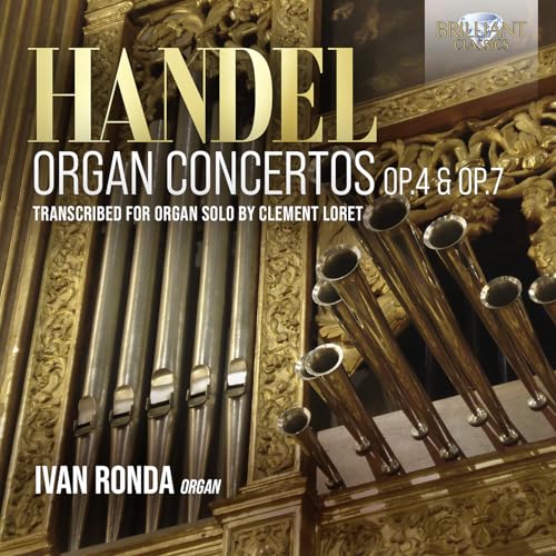 Handel:Organ Concertos Op.4 & Op.7 Handel:Organ Concertos Op.4 & Op.7 von BRILLIANT CLASSICS