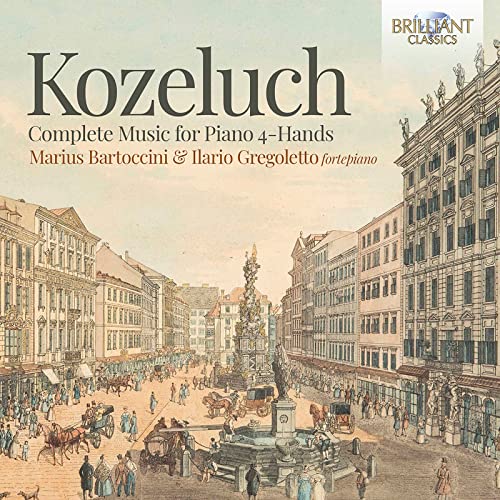 Kkozeluch:Complete Sonatas for Piano 4-Hands von BRILLANT C