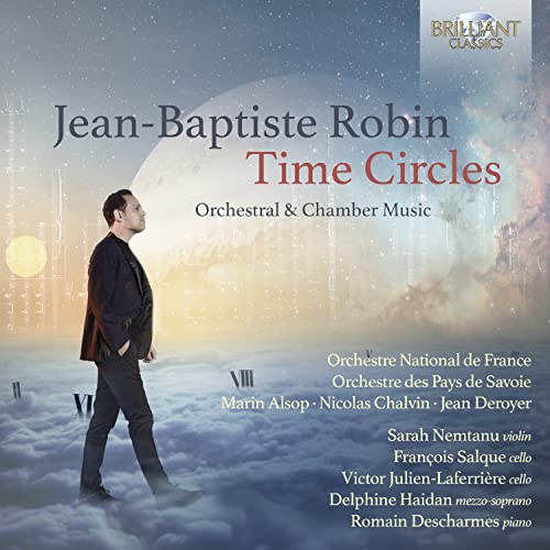 Robin:Time Circles,Orchestral & Chamber Music von BRILLIANT CLASSICS