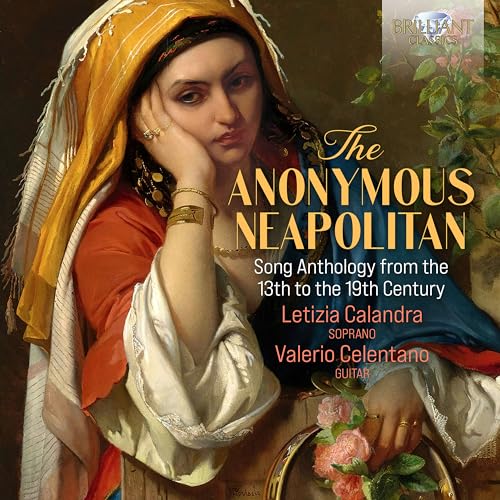 The Anonymous Neapolitan:Song Anthology von BRILLIANT CLASSICS
